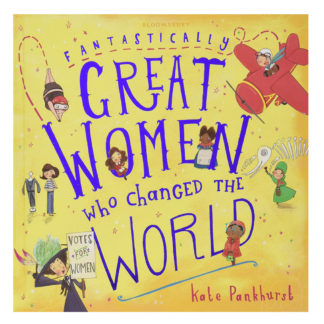 Fantastically Great Women Who Changed The World Book