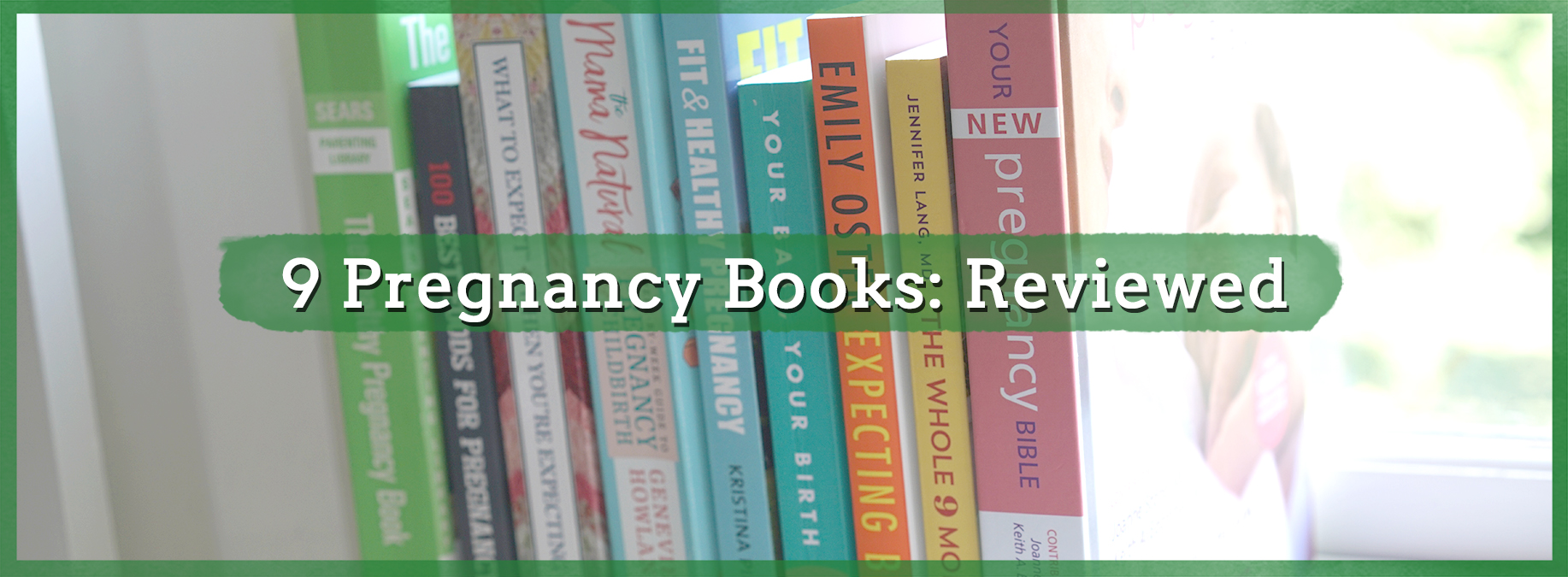 9 Pregnancy Books: Reviewed by a First Time Mom - Happy Little Tadpole